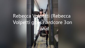 Rebecca Volpetti (Rebecca Volpetti goes hardcore 3on1 anal