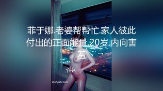 他的女友真是女神级尤物内心超级躁动啊在他身边就搞上