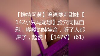 [MP4/ 1.89G]&nbsp;&nbsp;这么纯的大学生女神 柔柔校园风情立马让人情欲沸腾 好甜啊，苗条精致舔吸鸡巴很用力