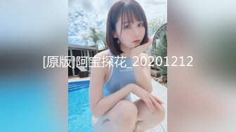 [MP4/ 324M] 顶级巨献！超美颜值新晋91尤物女神小蓝这脸蛋颜值反差真是绝了超强淫属性满值