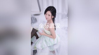 顶级排名女神级推主私拍流出 全是超高颜值小姐姐 巨乳+甜美+高颜值+九头身+啪啪