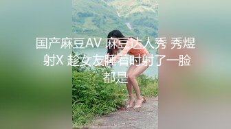 星空素人自制 小冉 给女友情人节的特殊礼物