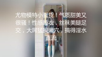 华丽时尚渔网性感人妖厨房里妩媚表情扭动酮体瞬间刺激你性神经吃JJ抱起来疯狂啪啪菊