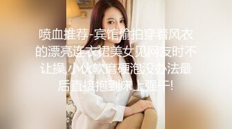 STP22962 天美传媒 TM0131 被欺凌的高中校花 校花争风吃醋 社会大哥人财两收