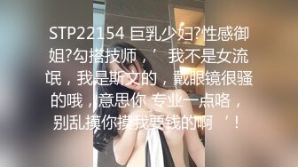 [MP4]STP24692 【婴儿肥丰乳肥臀美妞】全身多很嫩，完美圆润大肥臀，振动棒插穴娇喘，边自慰边说骚话，表情一脸淫荡 VIP2209