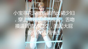 精品酒店偷拍系列360按摩浴缸房偷拍戴个大号鸡巴套干女友+很久没做爱饥渴眼镜小哥