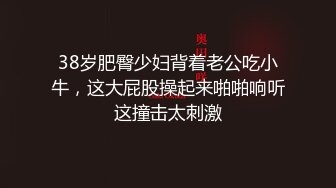 【新片速遞 】 【白嫩萝莉❤️性爱沦陷】极品福利姬『Tu酱』线下约见巨根男粉性爱私拍流出 被爆操小逼受不了 慢点慢点 高清1080P版 [1810M/MP4/13:01]