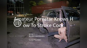 Amateur Pornstar Knows How To Stroke Cock